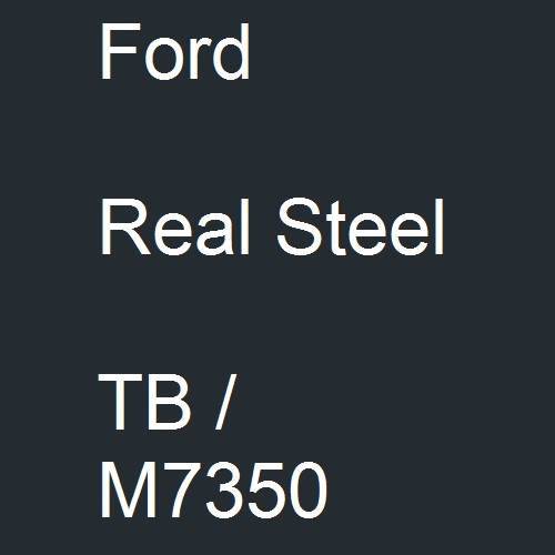 Ford, Real Steel, TB / M7350.